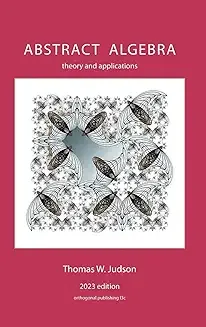 The Best Open-Source Textbook on Abstract Algebra book cover